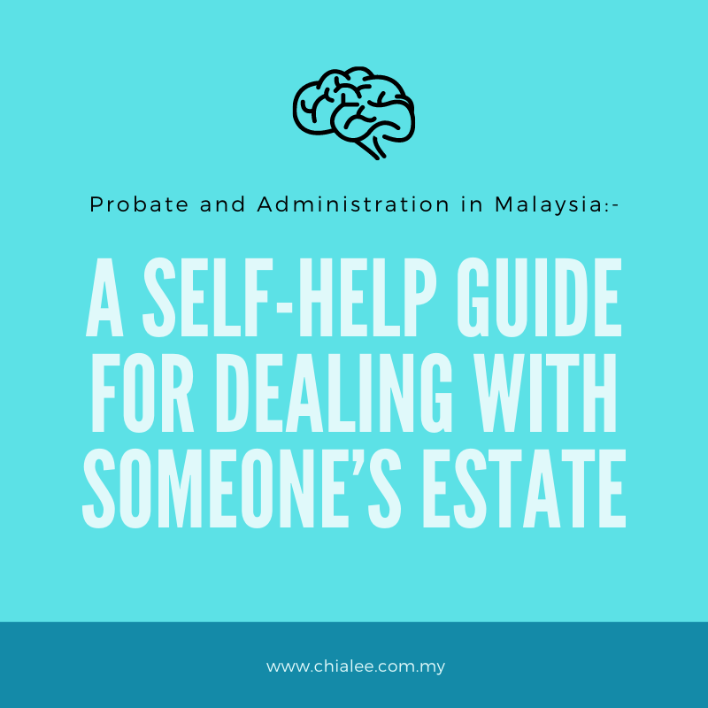 a-self-help-guide-for-dealing-with-someone-s-estate-chia-lee